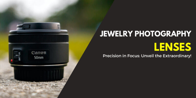 9 Best Lenses For Jewelry Photography [Nikon, Canon, Sony]