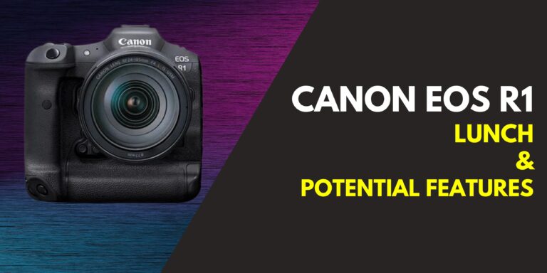 Buzz Relating To Canon EOS R1 Launch And Its Potential Features