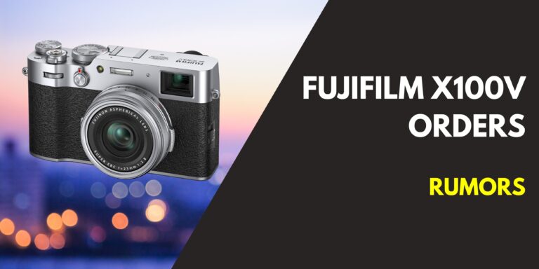 Fujifilm Calls It Quits On Their X100V Orders