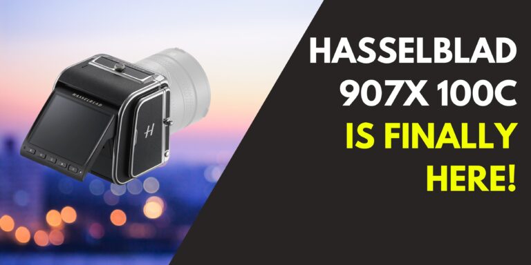 Hasselblad 907X 100C Is Finally Here!